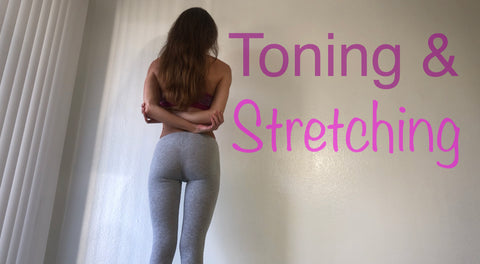 Toning & Stretching